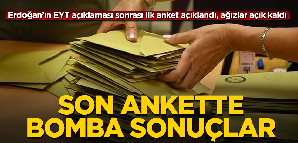 Cumhurbaşkanı Erdoğan'ın EYT açıklaması sonrası ilk anket açıklandı! Sonuçlar bomba