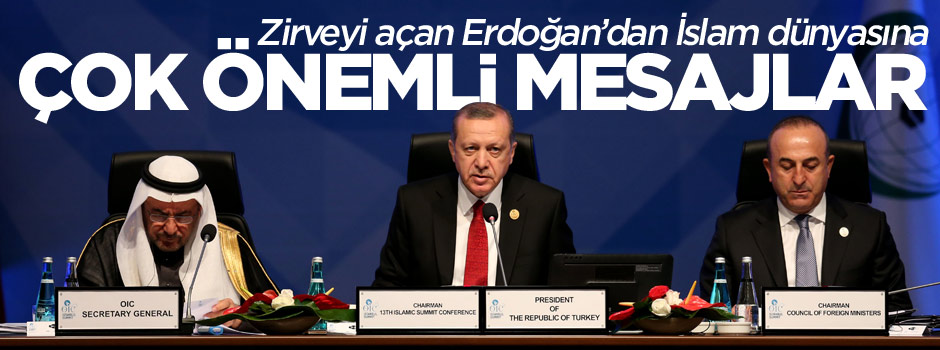 Cumhurbaşkanı Erdoğan'ın İİT Zirvesi açılış konuşması