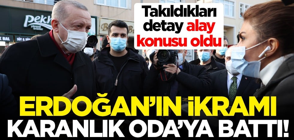 Cumhurbaşkanı Erdoğan'ın ikramı Karanlık Oda'ya battı! Takıldıkları detay alay konusu oldu