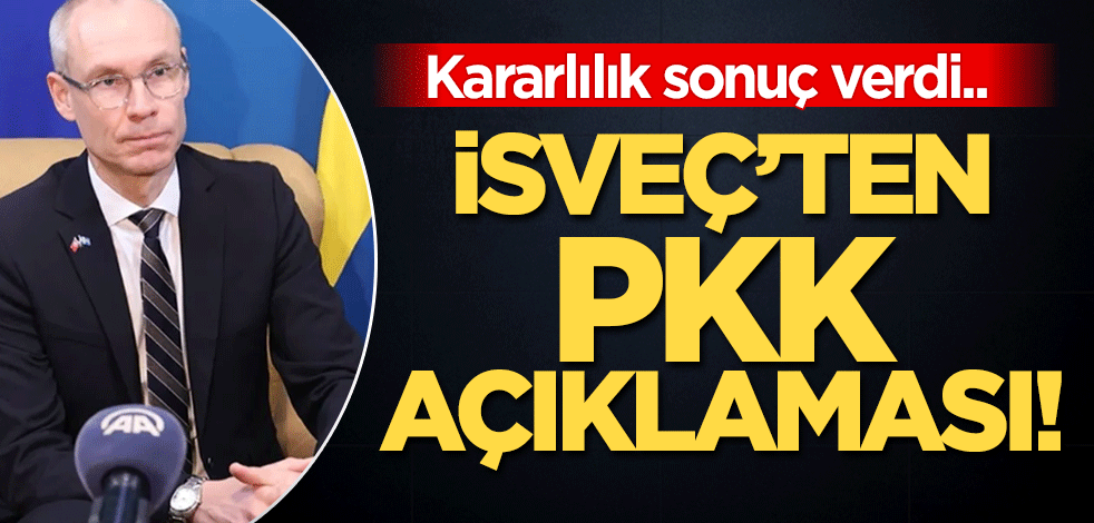 Cumhurbaşkanı Erdoğan'ın kararlılığı sonuç verdi! İsveç'ten "PKK" açıklaması