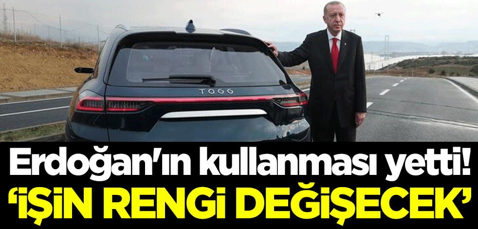 Cumhurbaşkanı Erdoğan'ın kullanması yetti! 'İşin rengi değişecek'