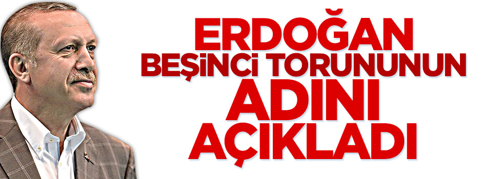 Cumhurbaşkanı Erdoğan'ın torun sevinci