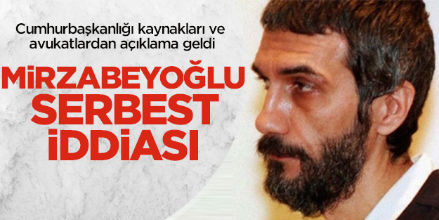 Cumhurbaşkanı Gül'den Salih Mirzabeyoğlu'na af iddiası