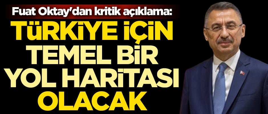 Cumhurbaşkanı Yardımcısı Fuat Oktay'dan kritik Kalkınma Planı açıklaması