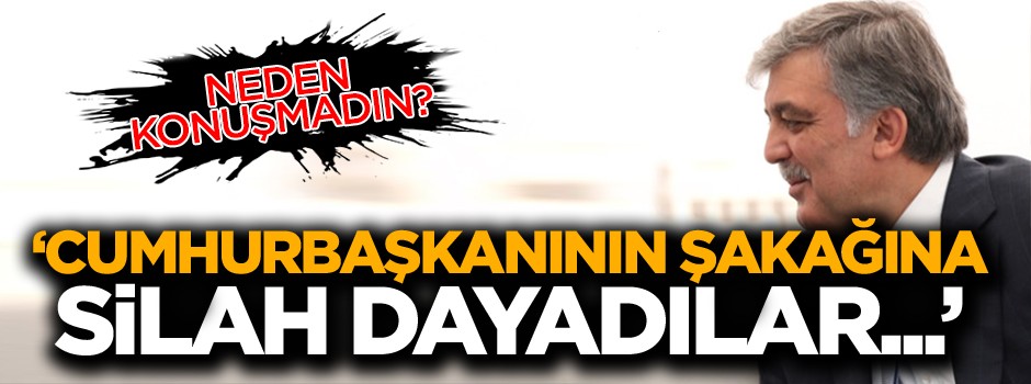 Hüseyin Gülerce, eleştirilerin odağındaki Abdullah Gül'e seslendi