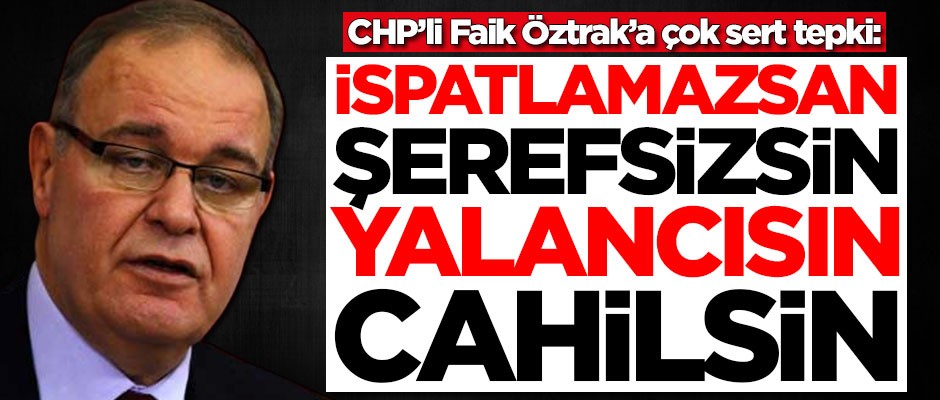 Cumhurbaşkanlığı danışmanlarından CHP'li Faik Öztrak’a zehir zemberek sözler!