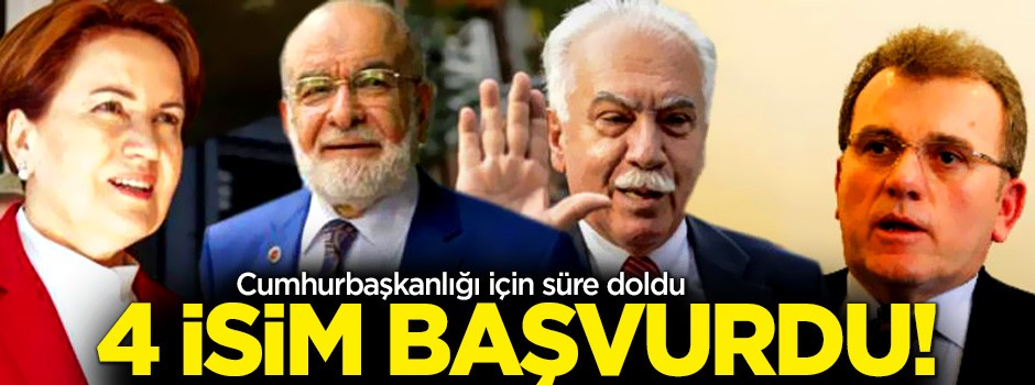 Cumhurbaşkanlığı için süre doldu: 4 isim başvurdu!