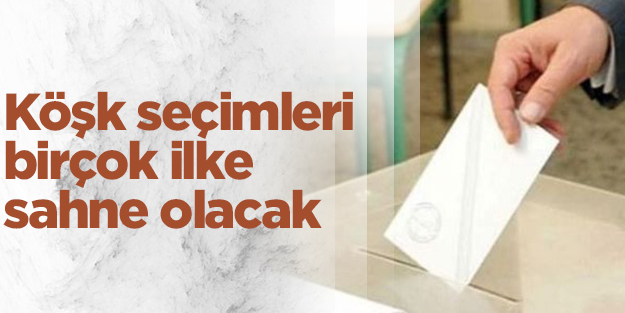 Cumhurbaşkanlığı seçiminde birçok ilk yaşanacak