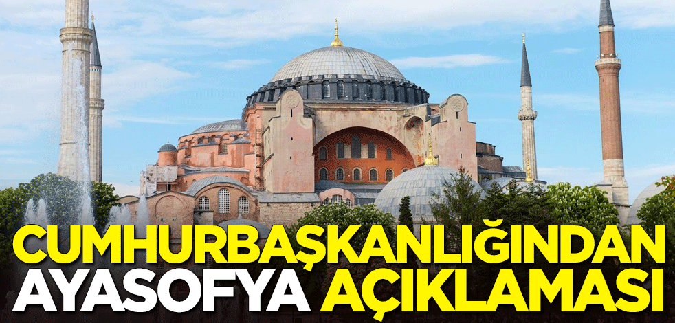 Cumhurbaşkanlığı Sözcüsü İbrahim Kalın'dan Ayasofya açıklaması