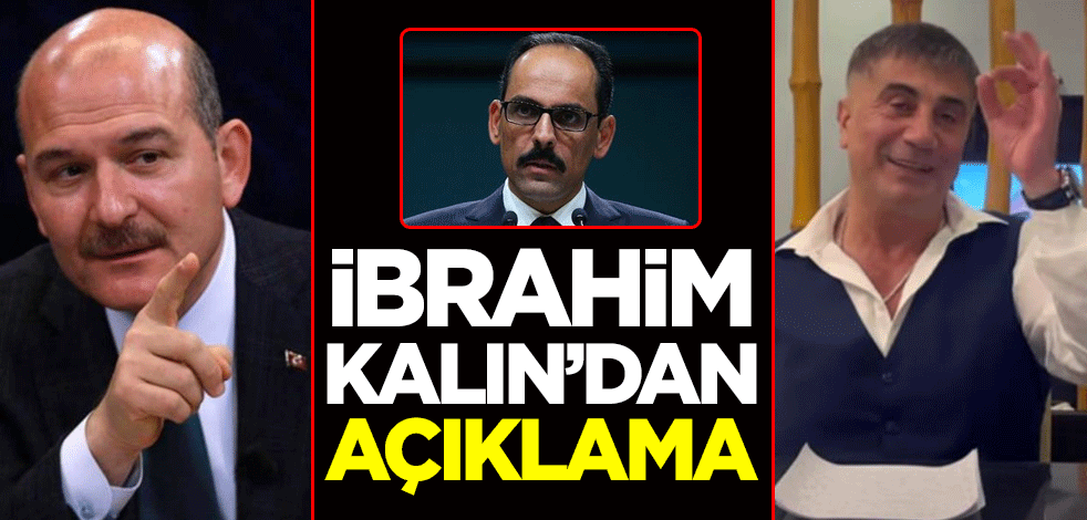 Cumhurbaşkanlığı Sözcüsü İbrahim Kalın'dan Sedat Peker açıklaması