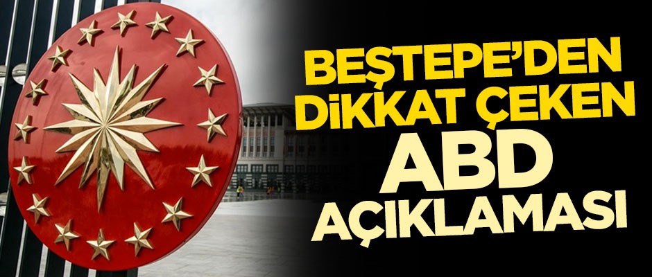 Cumhurbaşkanlığı'ndan dikkat çeken ABD açıklaması