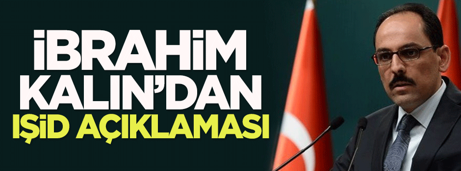 Cumhurbaşkanlığı'ndan IŞİD açıklaması