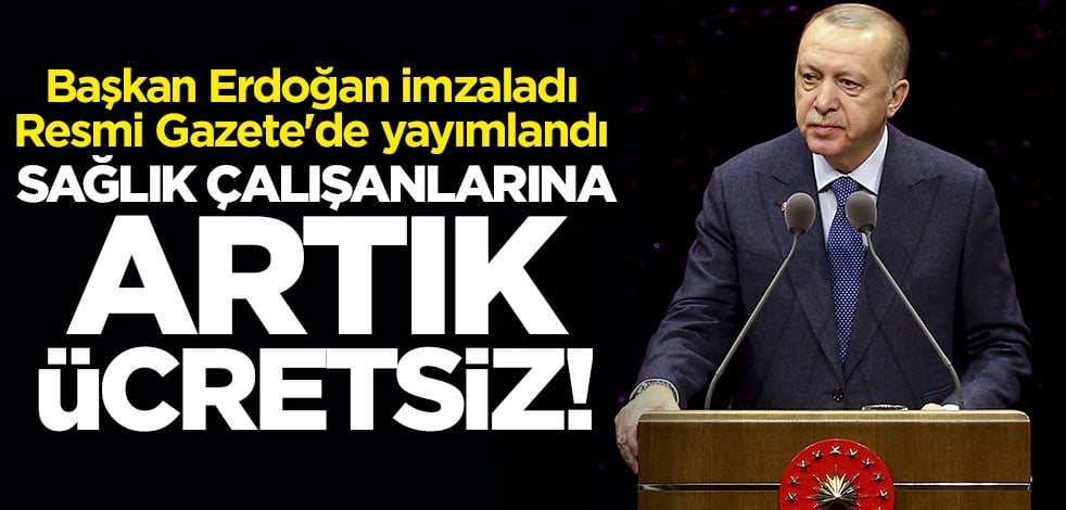 Cumhurbaşkanlığından sağlık çalışanlarına müjde: 3 aylık ek ödeme ve toplu taşıma ücretsiz