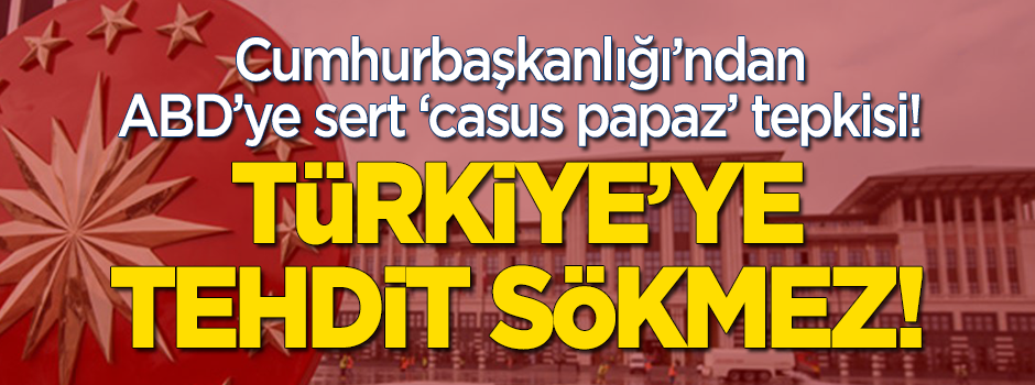 Cumhurbaşkanlığından Trump'a ilk tepki: Türkiye'ye karşı tehditle netice alınamaz!