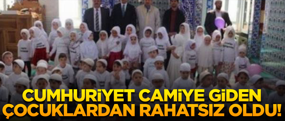 Cumhuriyet, camiye giden çocuklardan rahatsız oldu!
