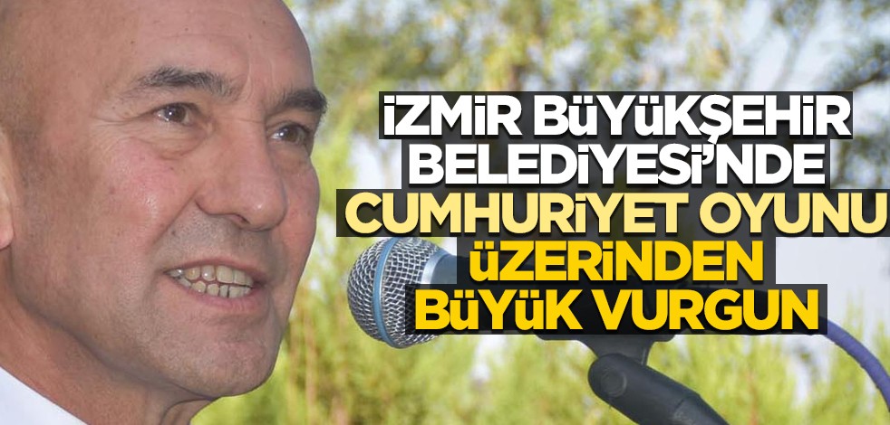 "Cumhuriyet Oyunu" ile İzmir'de büyük vurgun