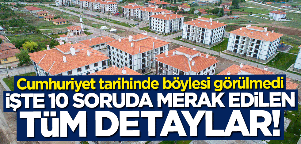 Cumhuriyet tarihinde böylesi görülmedi... İşte 10 soruda merak edilen tüm detaylar