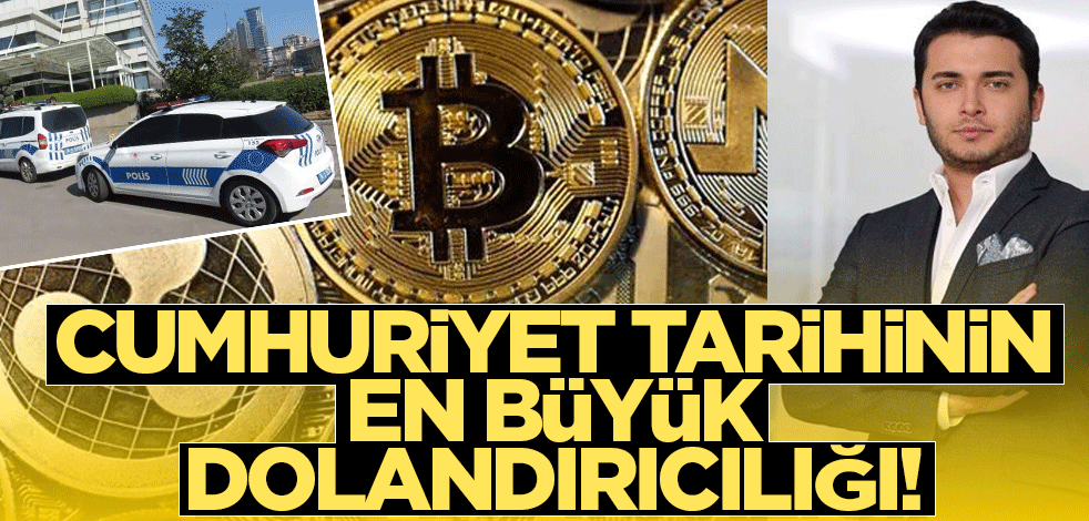 Cumhuriyet tarihinin en büyük dolandırıcılığı!