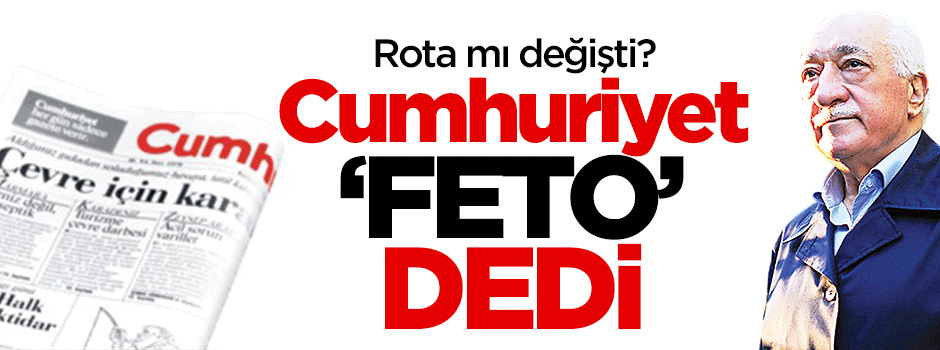 Cumhuriyet yazarı Fetullah'a 'Feto' dedi