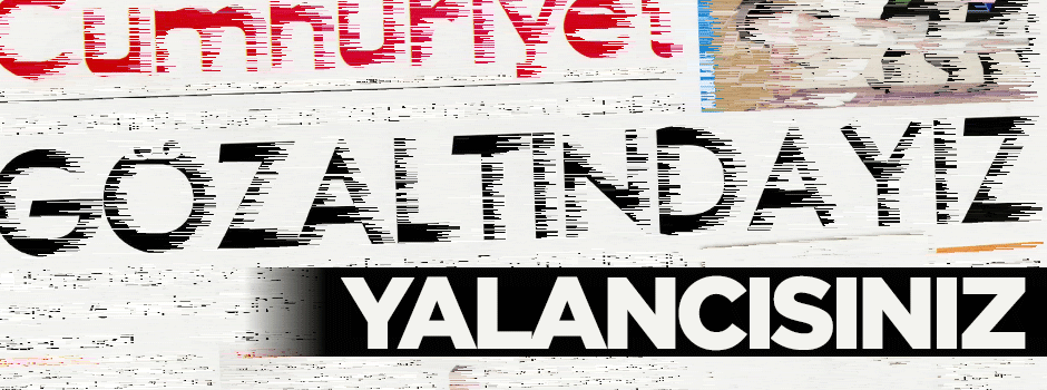Cumhuriyet'in 'gözaltındayız' haberi de yalan