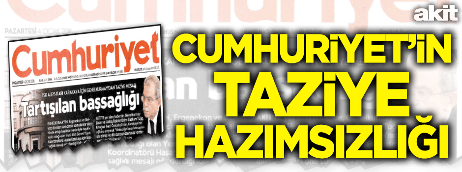 Cumhuriyet’in taziye hazımsızlığı