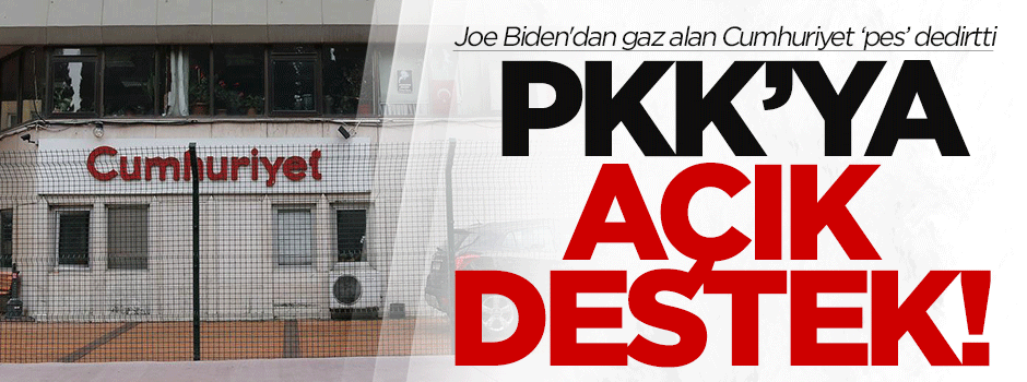 Cumhuriyet'ten PKK'ya destek