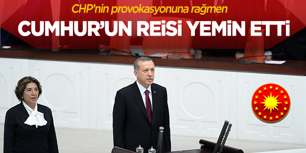 Cumhur'un Reisi Erdoğan yemin etti