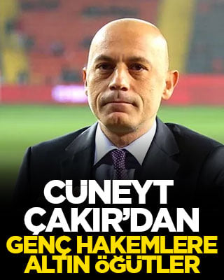Cüneyt Çakır’dan genç hakemlere altın öğütler