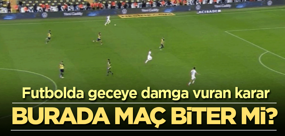 Cüneyt Çakır'ın bitiş düdüğünü çaldığı yer tepki çekti