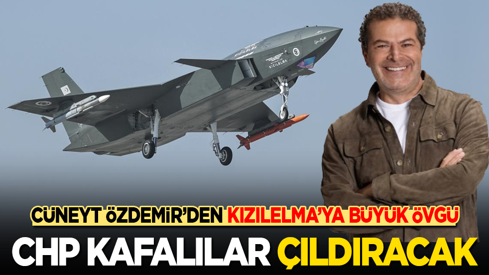 Cüneyt Özdemir’den Kızılelma’ya büyük övgü! CHP kafalılar çıldıracak