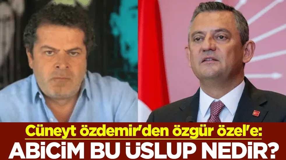 Cüneyt Özdemir'den Özgür Özel'e: Abicim bu üslup nedir?