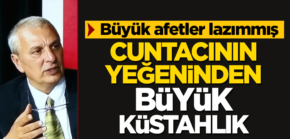 Cuntacının yeğeninden küstahlık