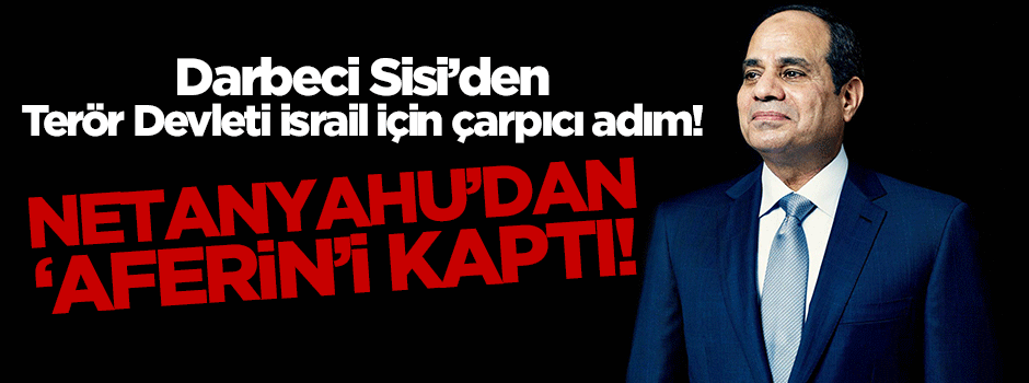 Cuntanın yönettiği Mısır şimdi de İsrail'e büyükelçi atadı