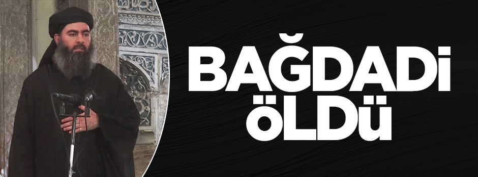 DAEŞ açıkladı: Bağdadi öldü