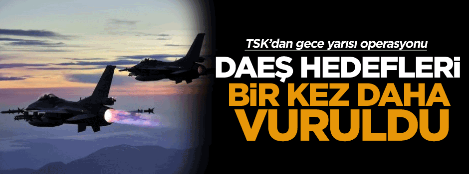 DAEŞ hedefleri vuruldu