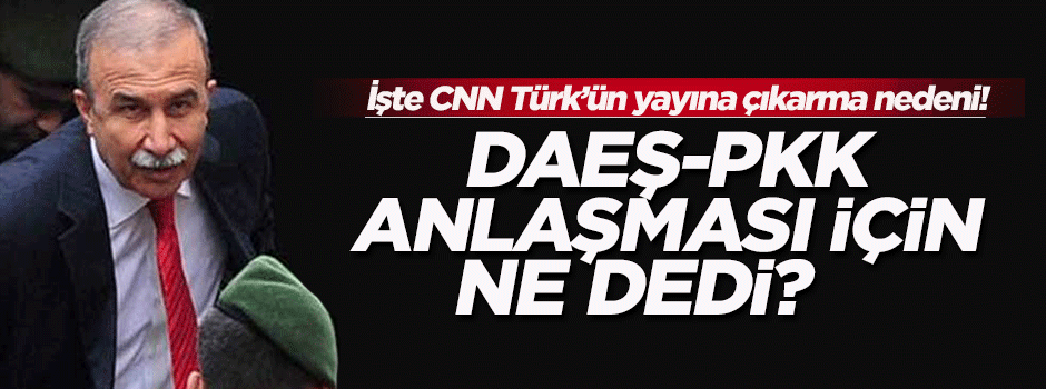 DAEŞ-PKK iddiası için ne dedi?