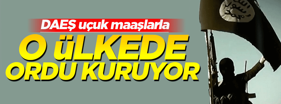 DAEŞ yeni bir ordu kuruyor!