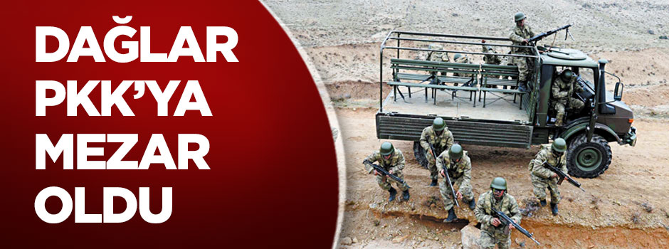 Dağlar PKK’ya mezar oldu