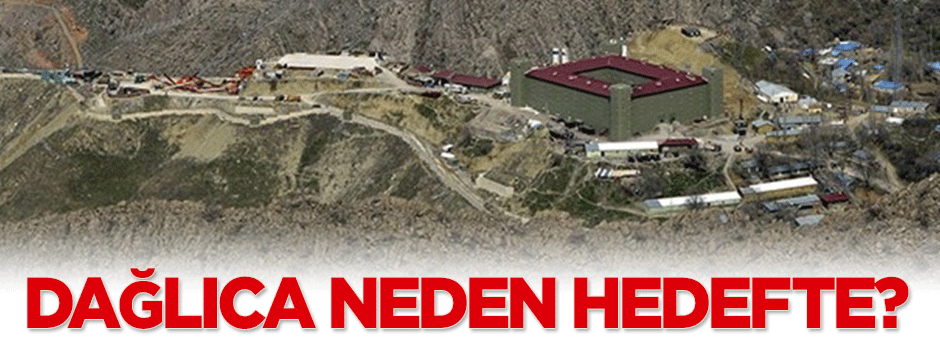 Dağlıca neden hedefte?
