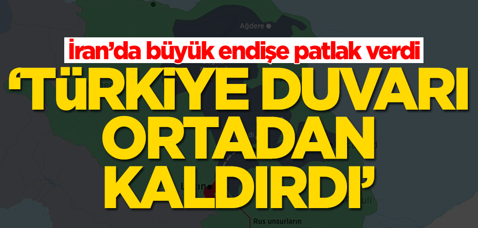Dağlık Karabağ zaferi sonrası İran'da endişe! 'Türkiye duvarı tamamen ortadan kaldırdı'