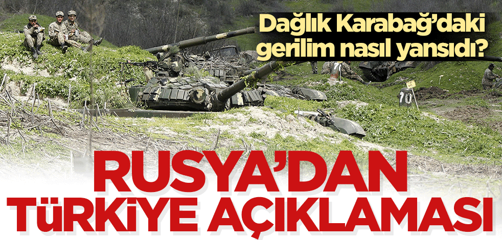 Dağlık Karabağ’daki gerilim nasıl yansıdı? Rusya’dan Türkiye açıklaması