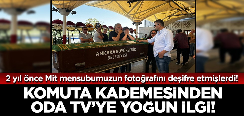 Daha 2 yıl önce MİT mensubumuzun fotoğrafını deşifre etmişlerdi! Komuta kademesinden Oda TV'ye yoğun ilgi
