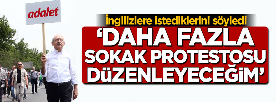 'Daha fazla sokak protestosu düzenleyeceğim'