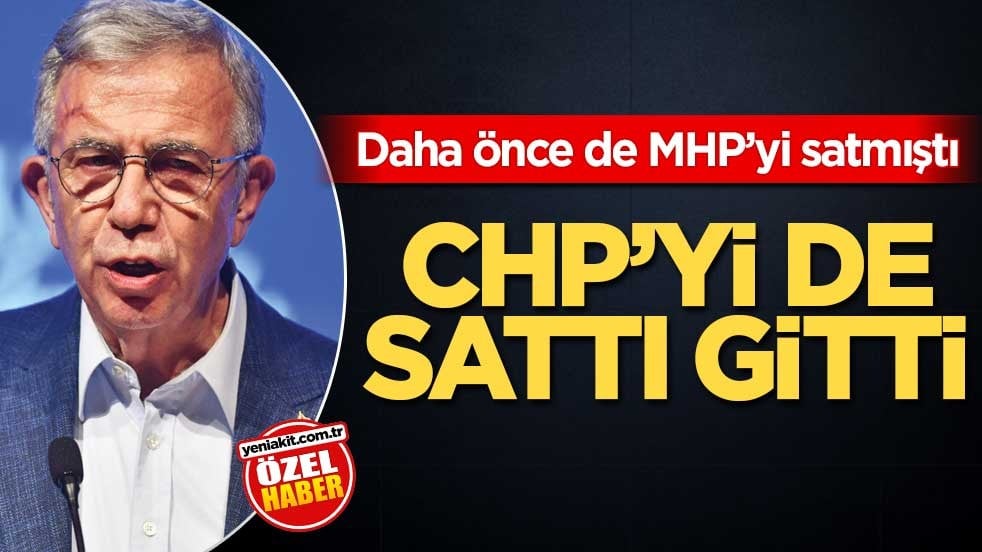  Daha önce de MHP’yi satmıştı! CHP'yi de sattı gitti