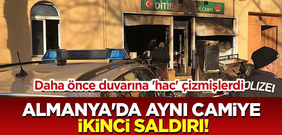 Daha önce duvarına 'hac' çizmişlerdi! Almanya'da aynı camiye ikinci saldırı