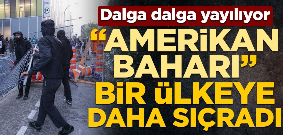 Dalga dalga yayılıyor! "Amerikan Baharı" Kanada'ya da sıçradı