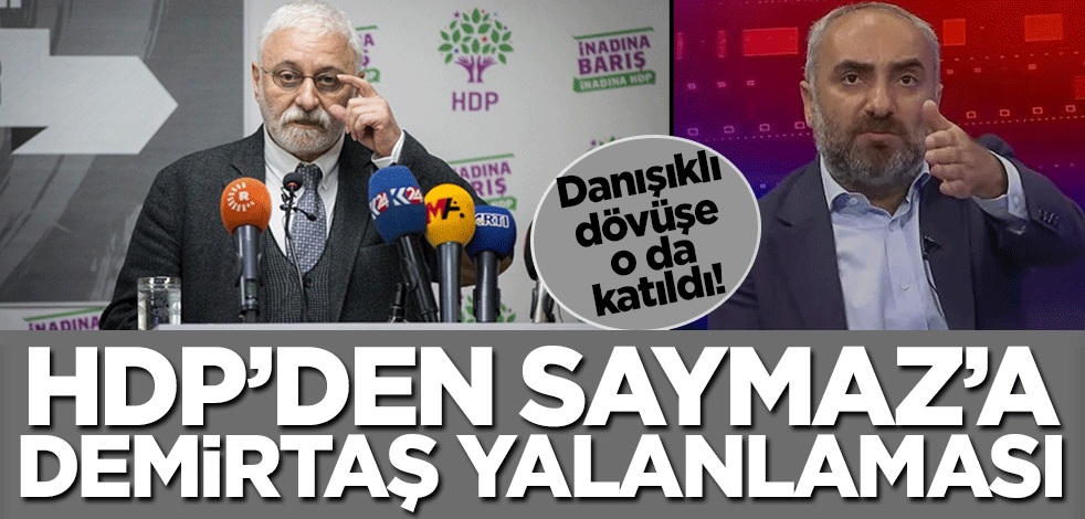 Danışıklı dövüşe o da katıldı! HDP'den İsmail Saymaz'a PKK tepkisi..