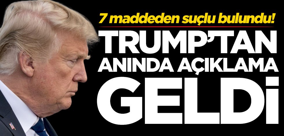 Danışmanı 7 maddeden suçlu bulundu! Donald Trump'tan anında açıklama geldi