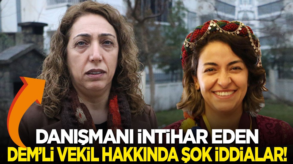 Danışmanı intihar eden DEM’li vekil hakkında şok iddialar!