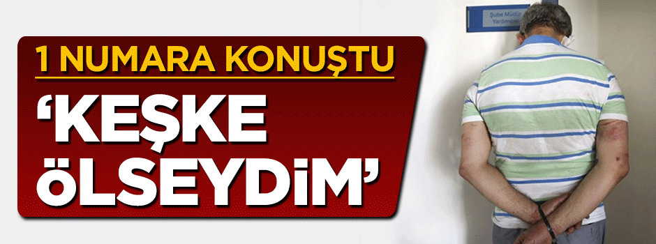 Darbe girişiminde askeri kanadın 1 numarası konuştu: Keşke ölseydim...